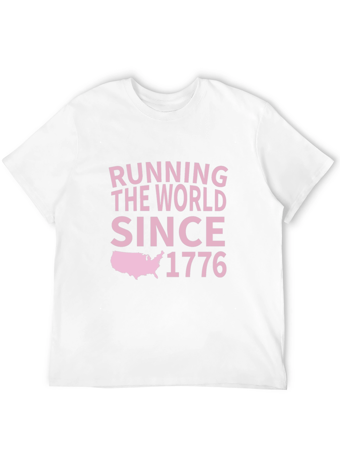 Running The World Since 1776 Graphic T-Shirt