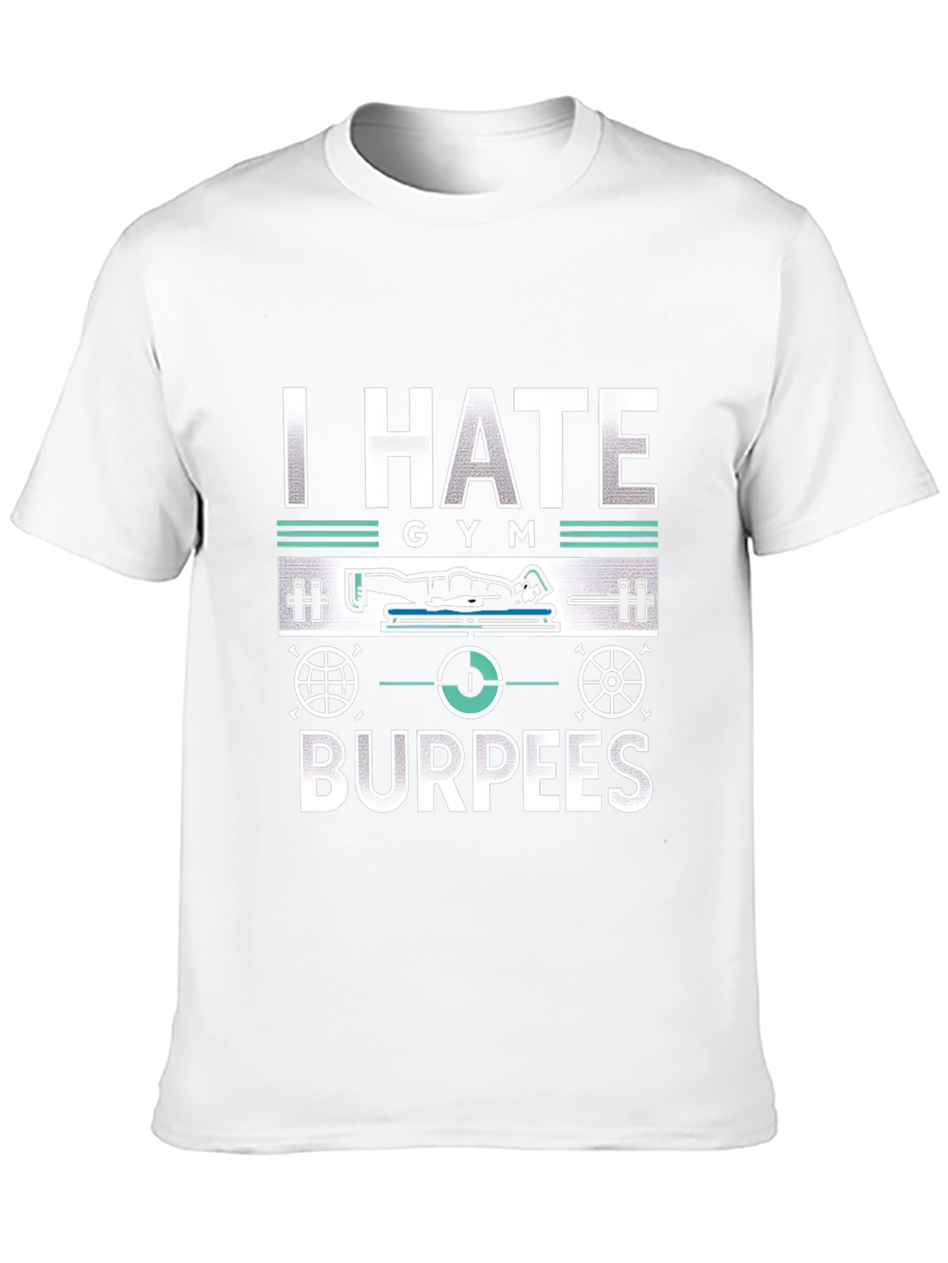 I Hate Gym Burpees T-Shirt - Fitness Workout