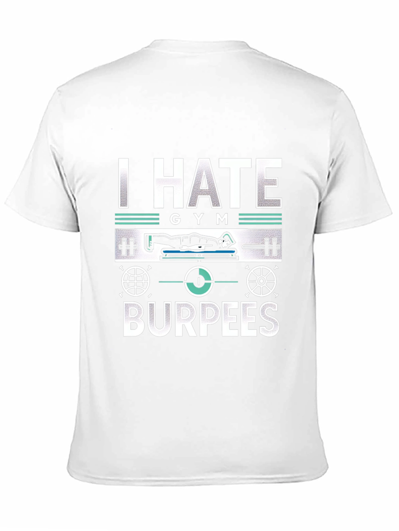 I Hate Gym Burpees T-Shirt - Fitness Workout