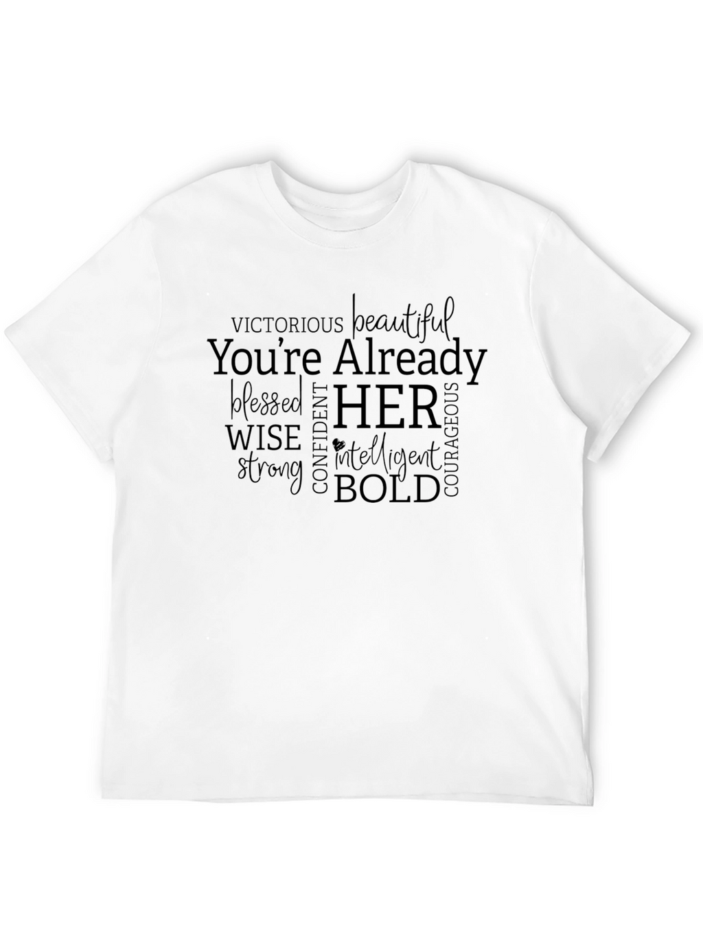 Empowering Womens Black T-Shirt - Youre Already Her!