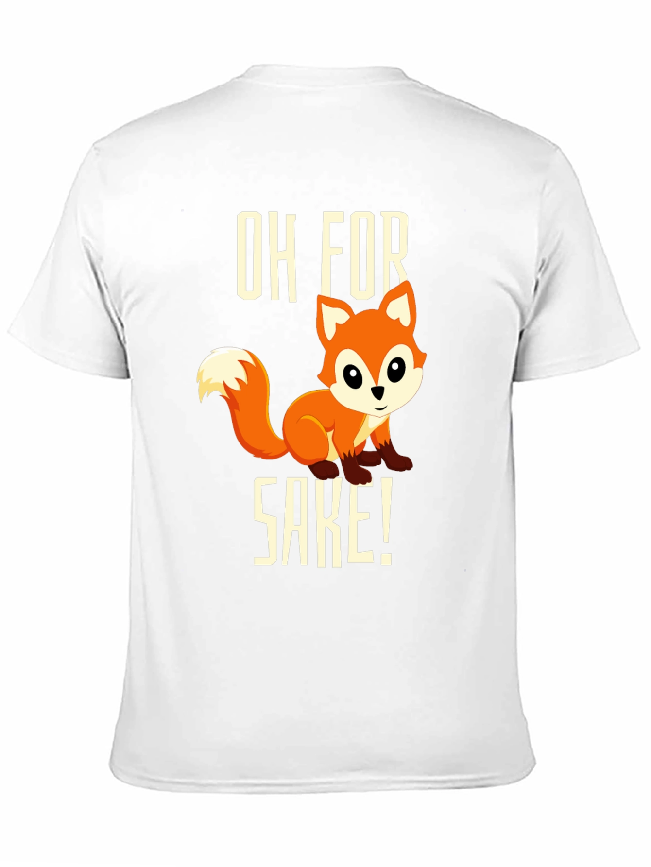 Oh For Fox Sake T-Shirt - Funny Cute Animal Tee
