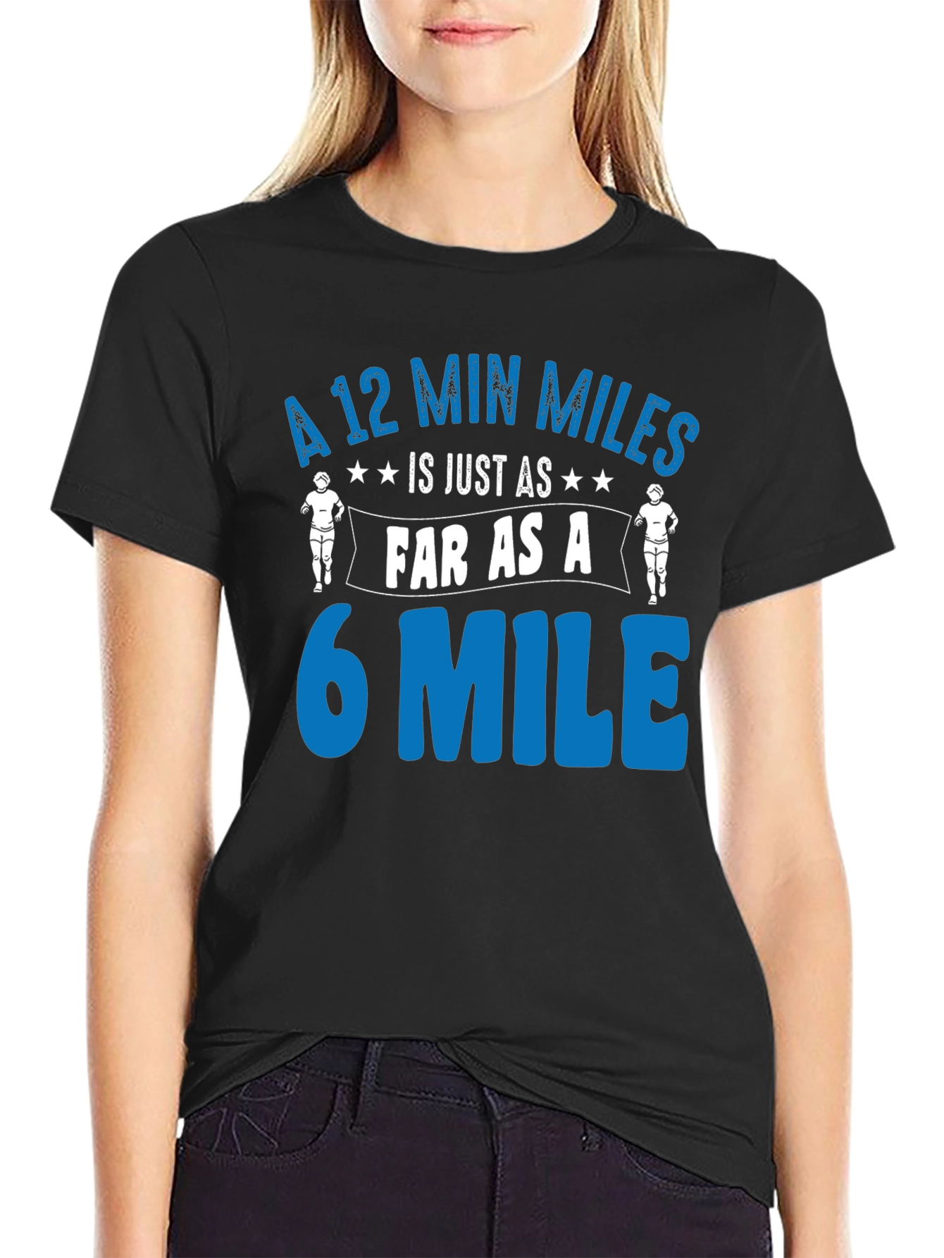 Funny Running T-Shirt: 12 Min Miles = 6 Mile Pace