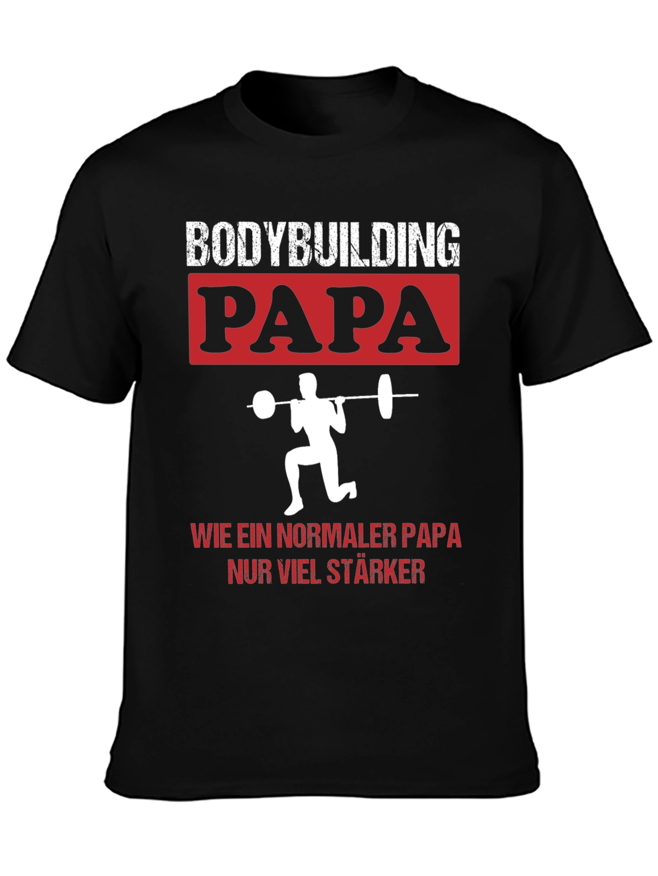 Bodybuilding Papa T-Shirt - Strong Dad Gym Tee