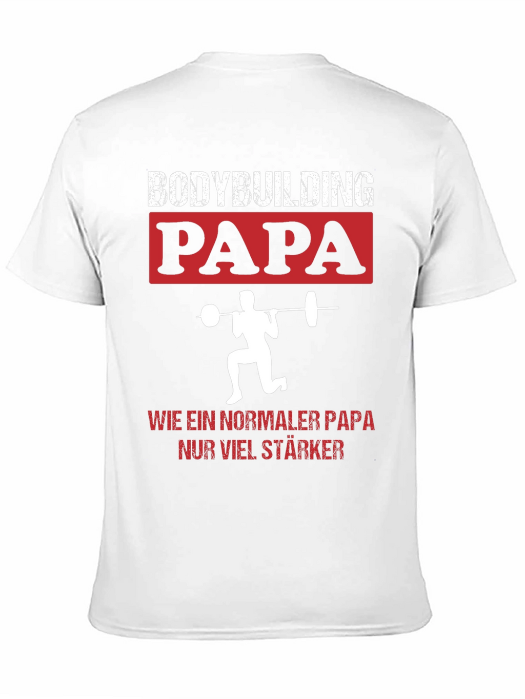 Bodybuilding Papa T-Shirt - Strong Dad Gym Tee