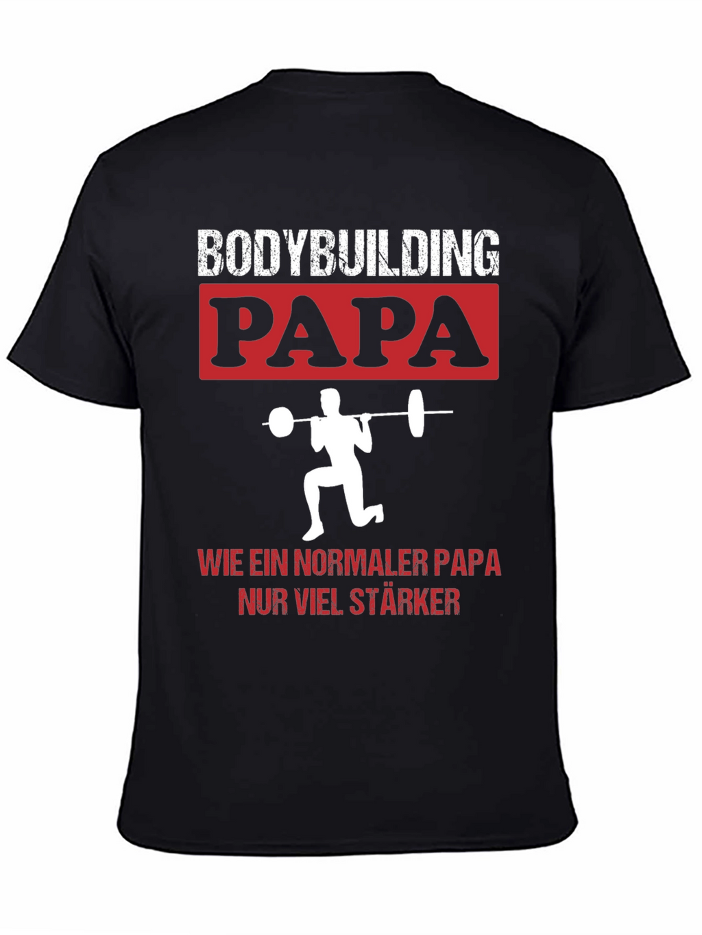 Bodybuilding Papa T-Shirt - Strong Dad Gym Tee