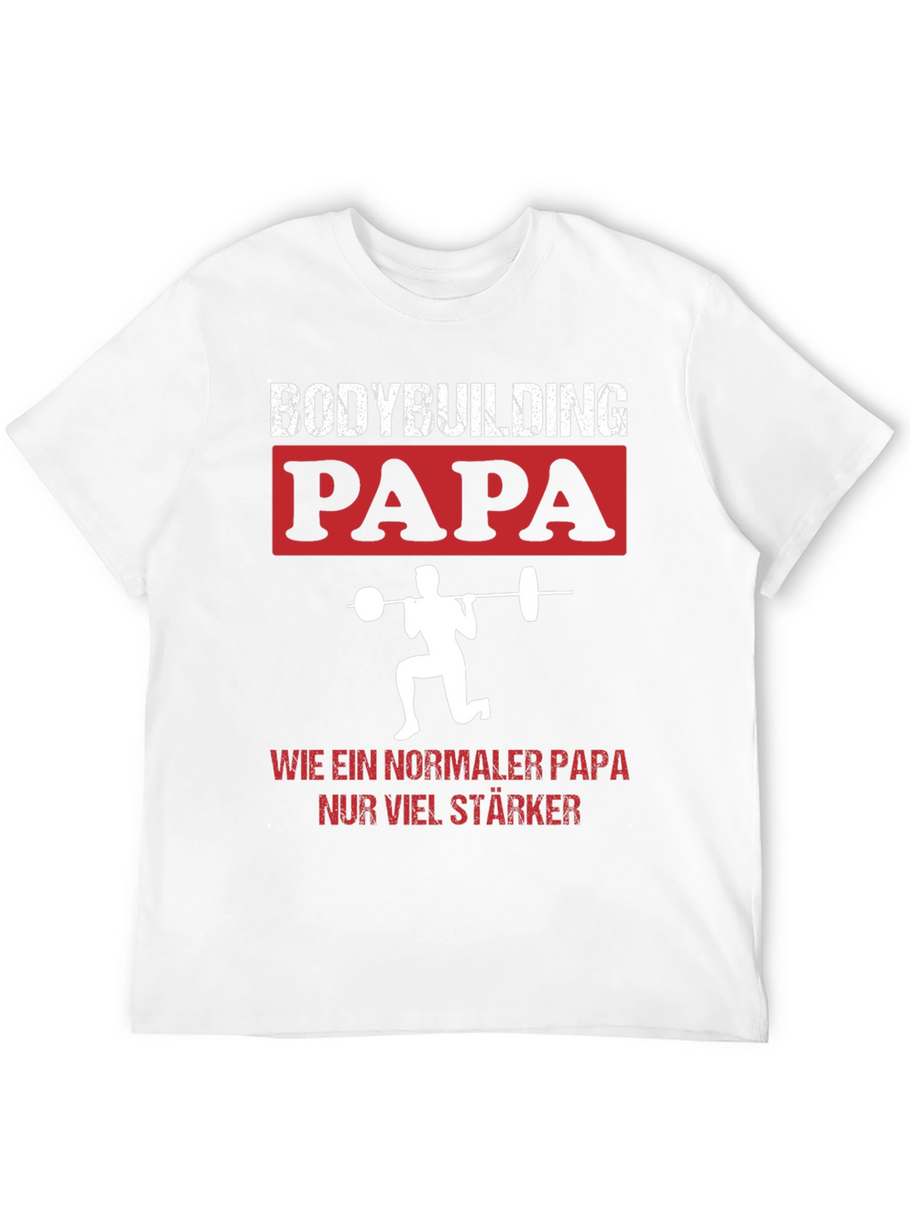 Bodybuilding Papa T-Shirt - Strong Dad Gym Tee