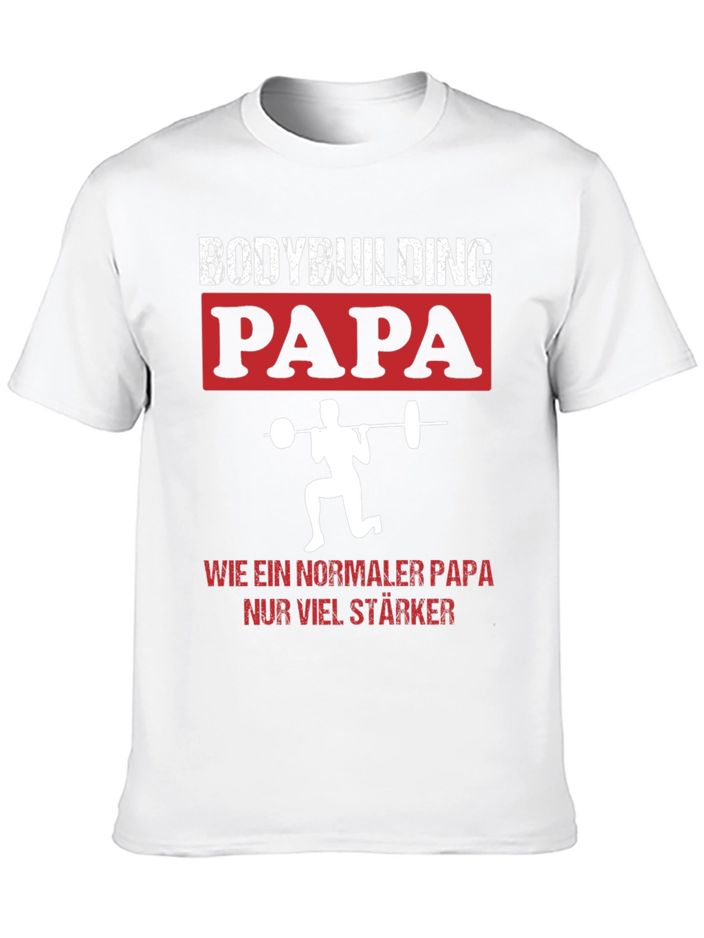 Bodybuilding Papa T-Shirt - Strong Dad Gym Tee
