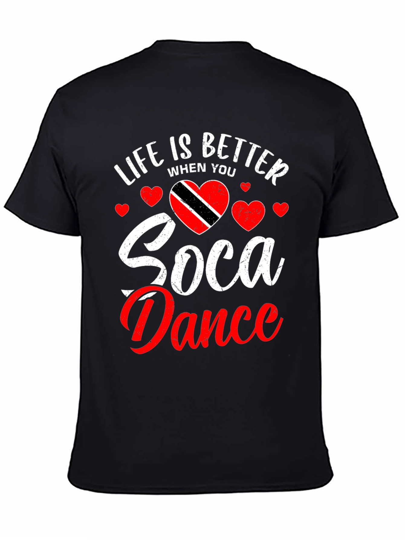 Life is Better Soca Dance Black T-Shirt