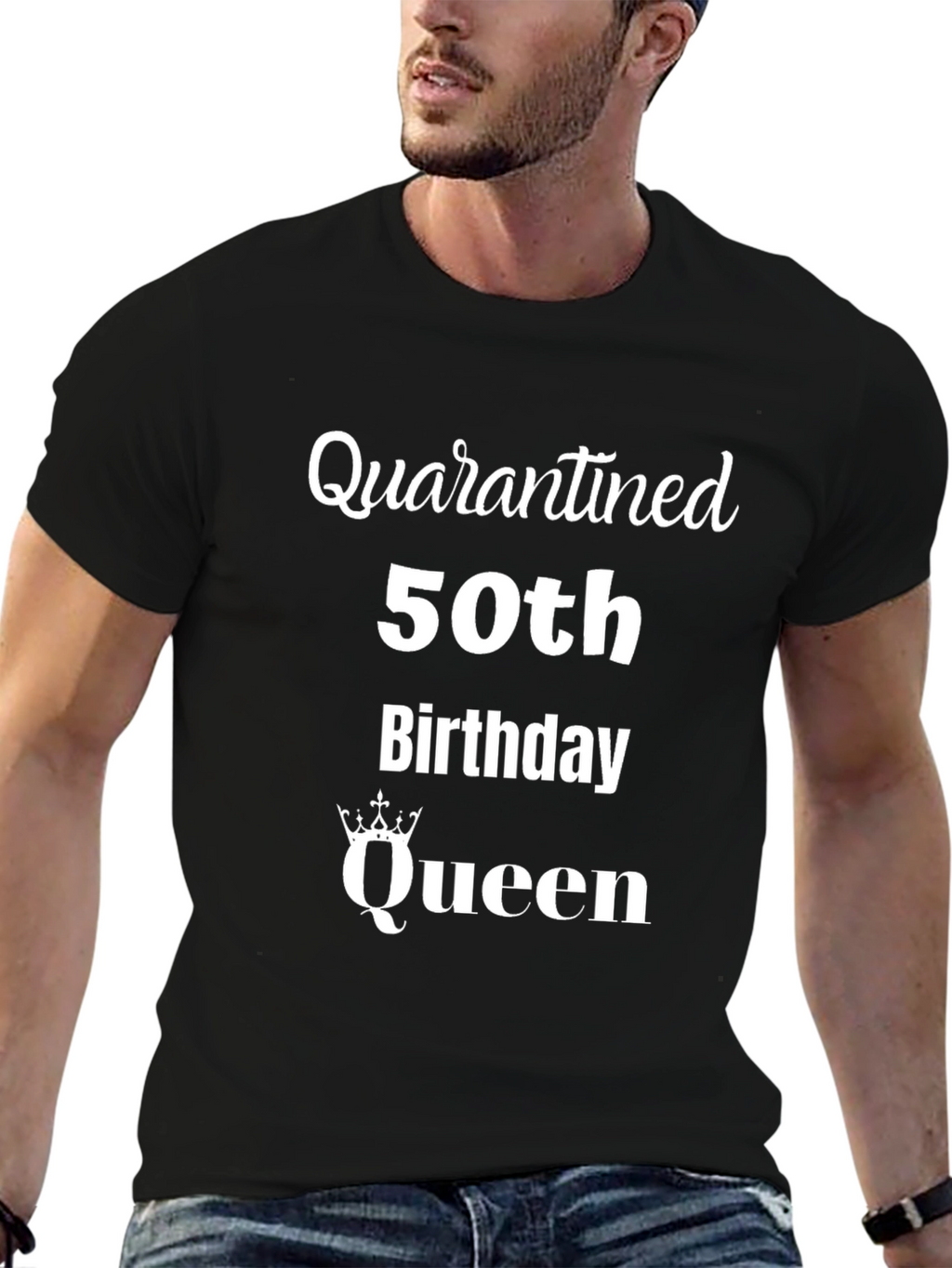 Quarantined 50th Birthday Queen T-Shirt