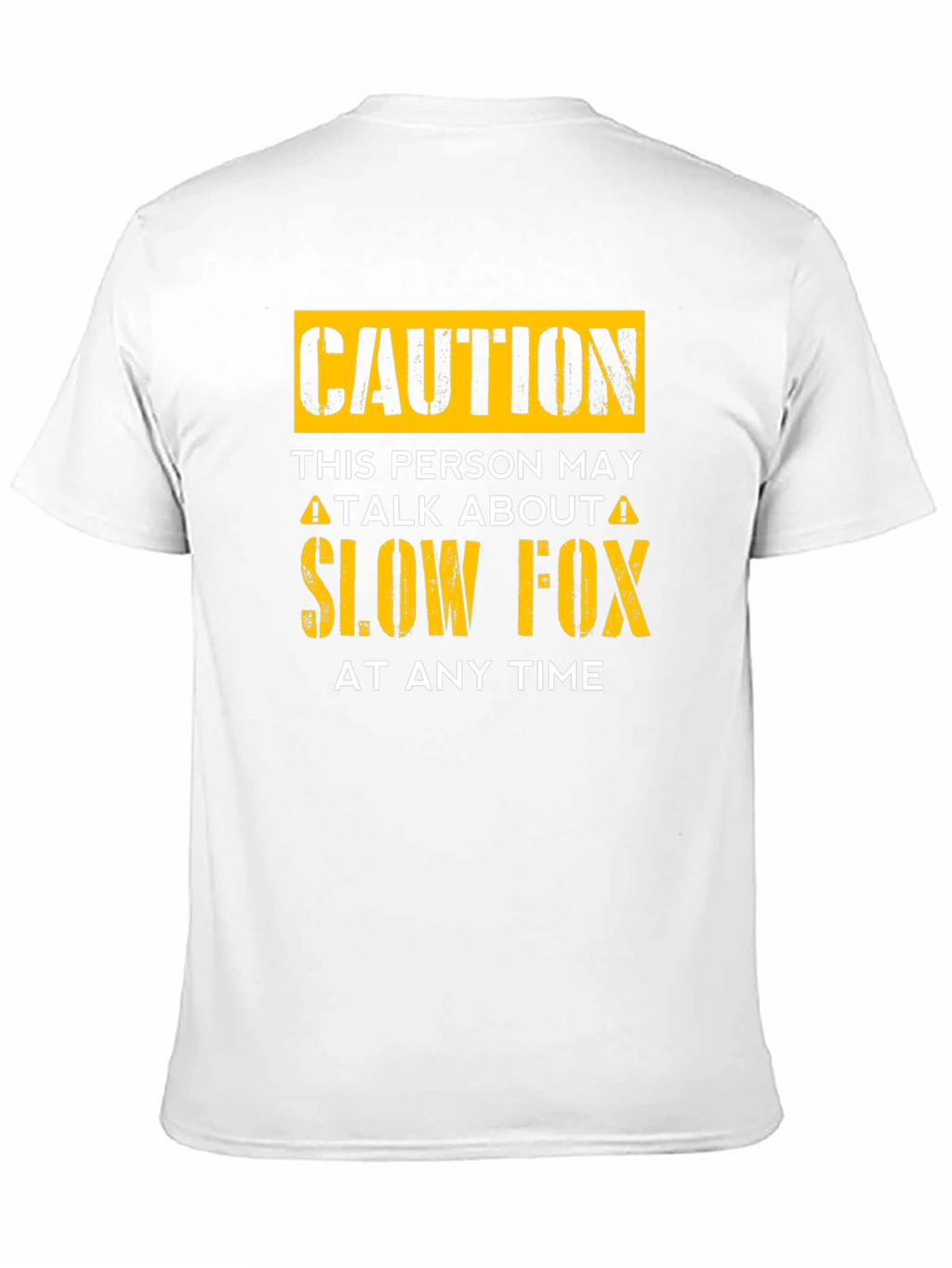 Caution Slow Fox T-Shirt