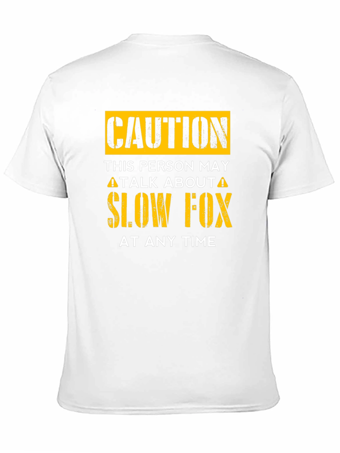 Caution Slow Fox T-Shirt