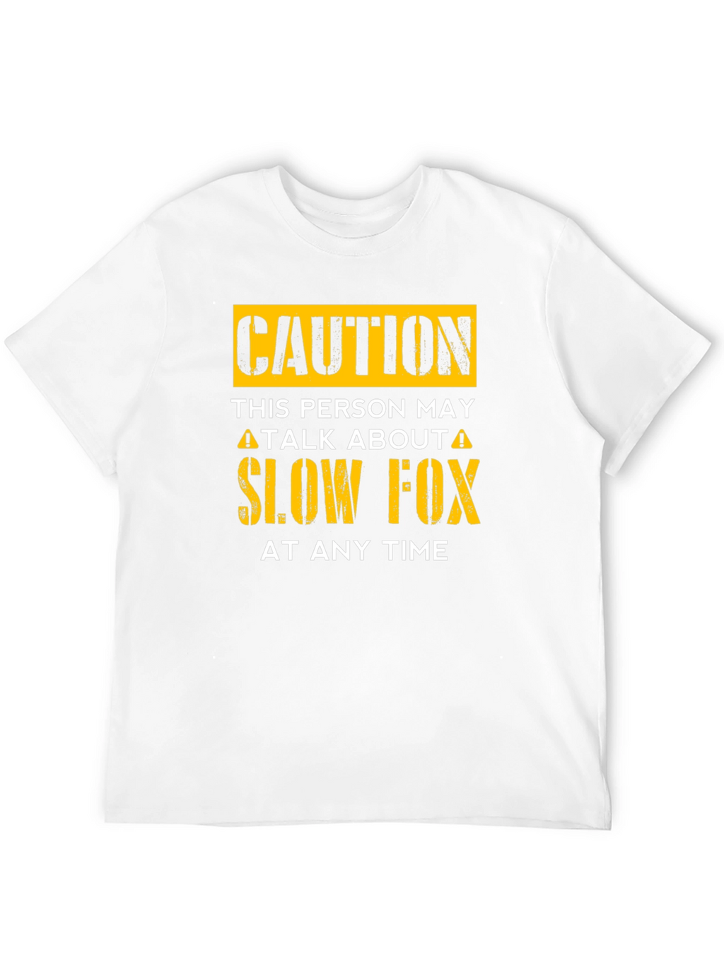 Caution Slow Fox T-Shirt