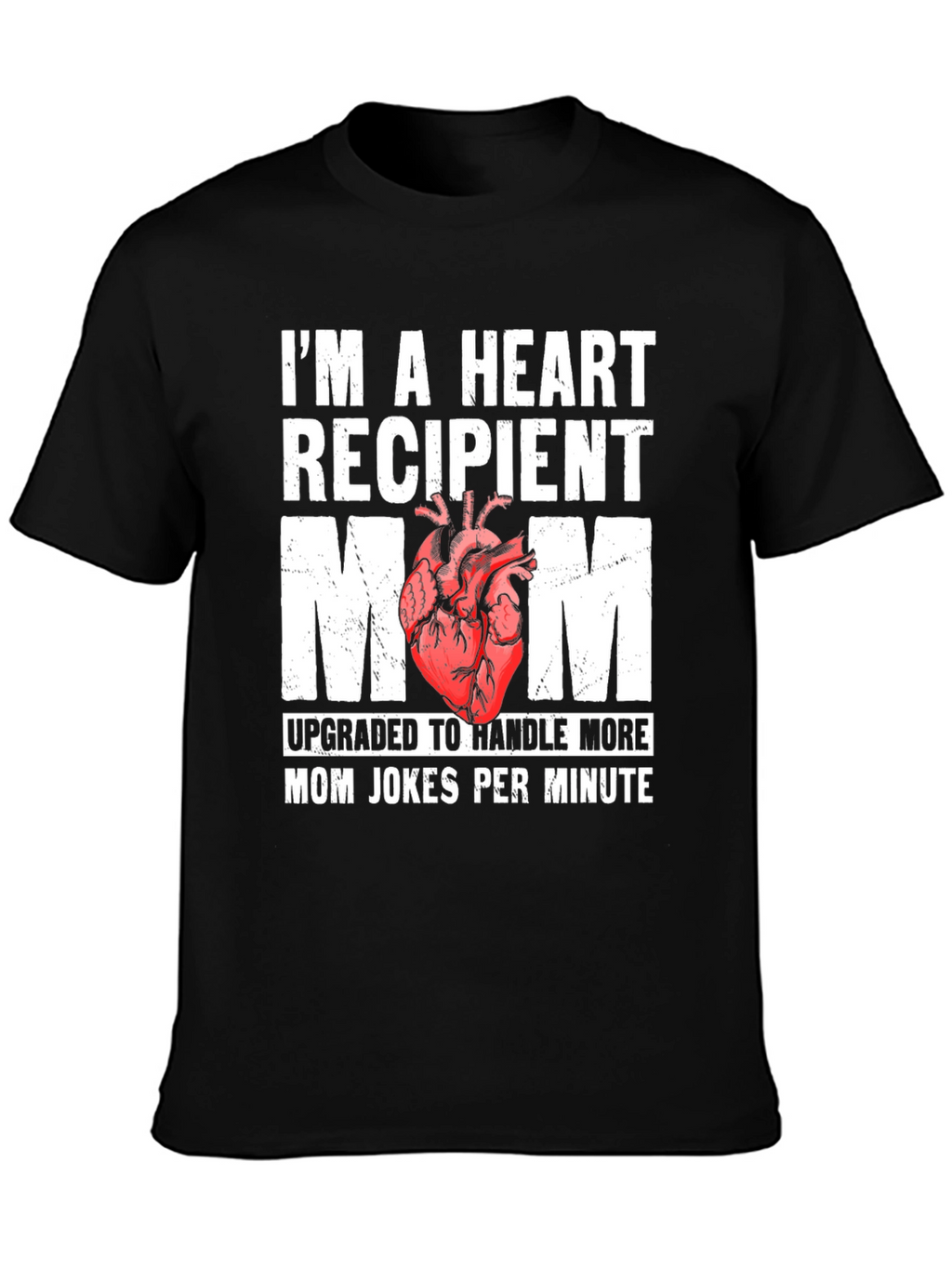 Heart Recipient Mom Graphic T-Shirt