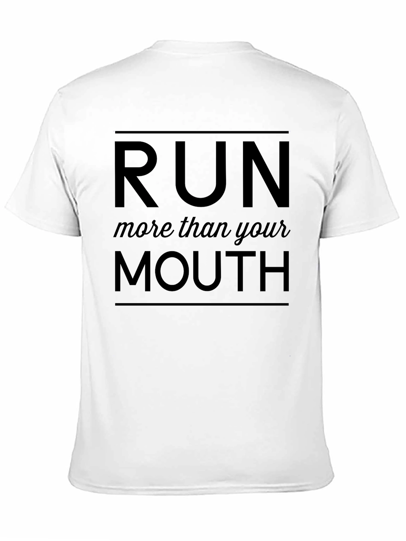 Run More Than Your Mouth Black T-Shirt
