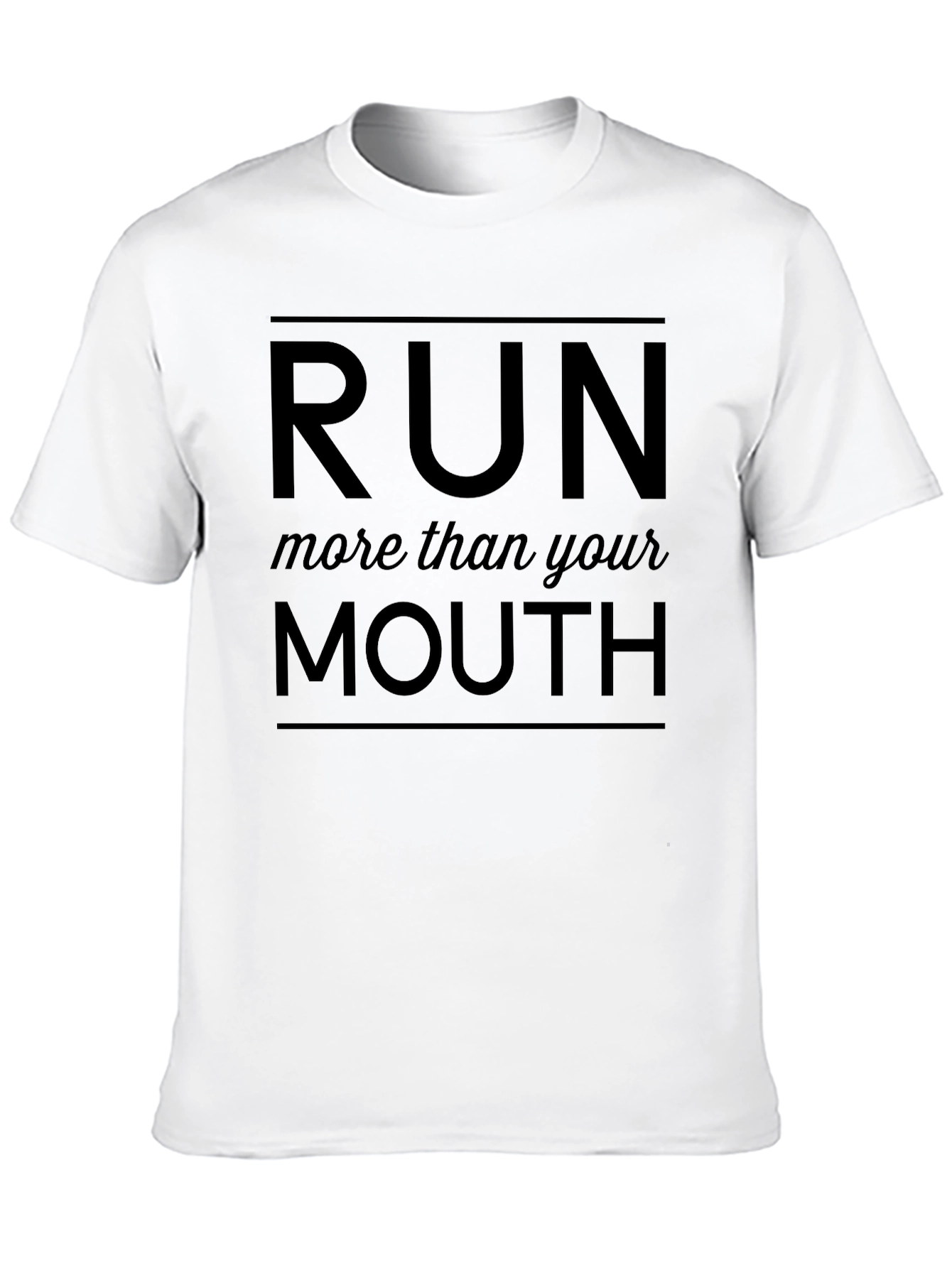 Run More Than Your Mouth Black T-Shirt