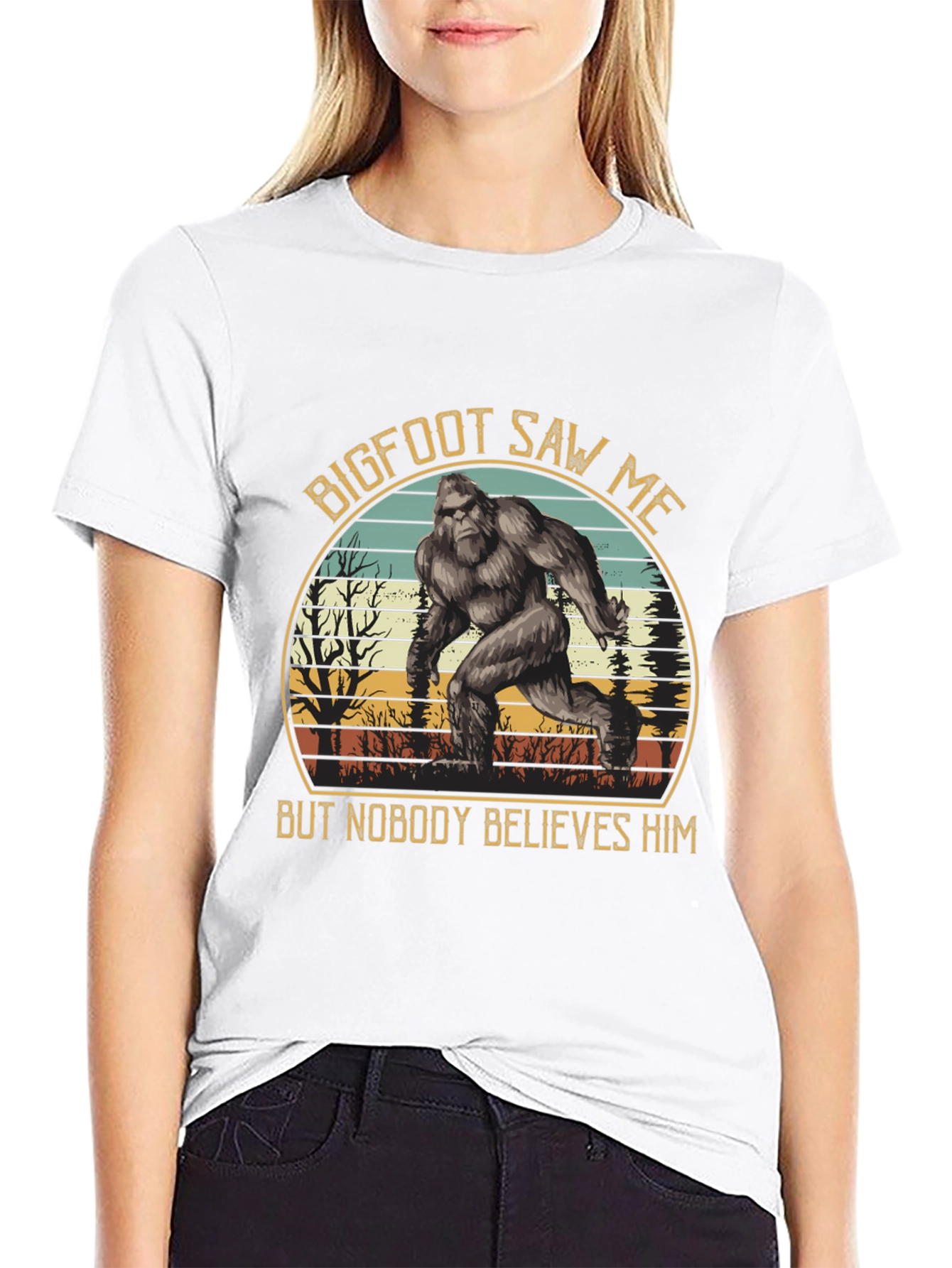Bigfoot Saw Me T-Shirt - Believe Him!