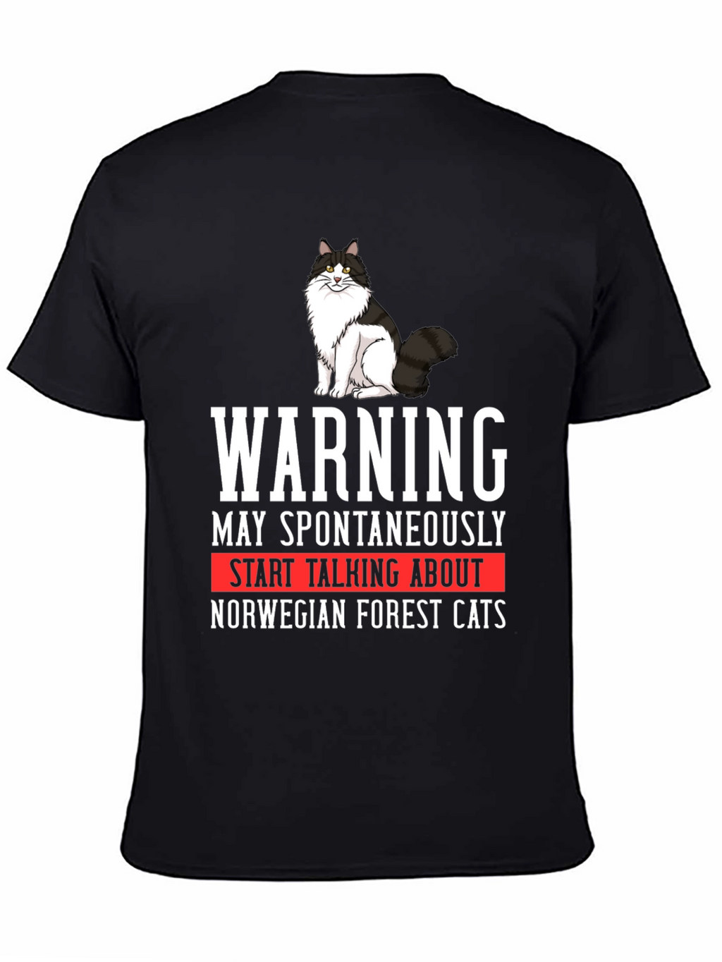 Warning Norwegian Forest Cat T-Shirt