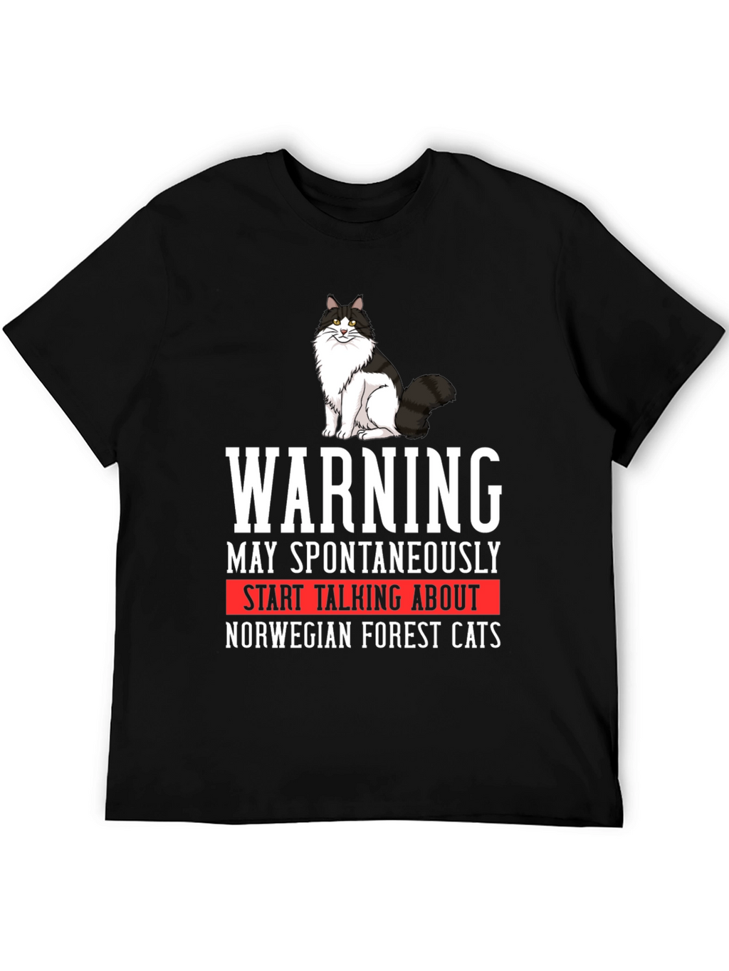 Warning Norwegian Forest Cat T-Shirt