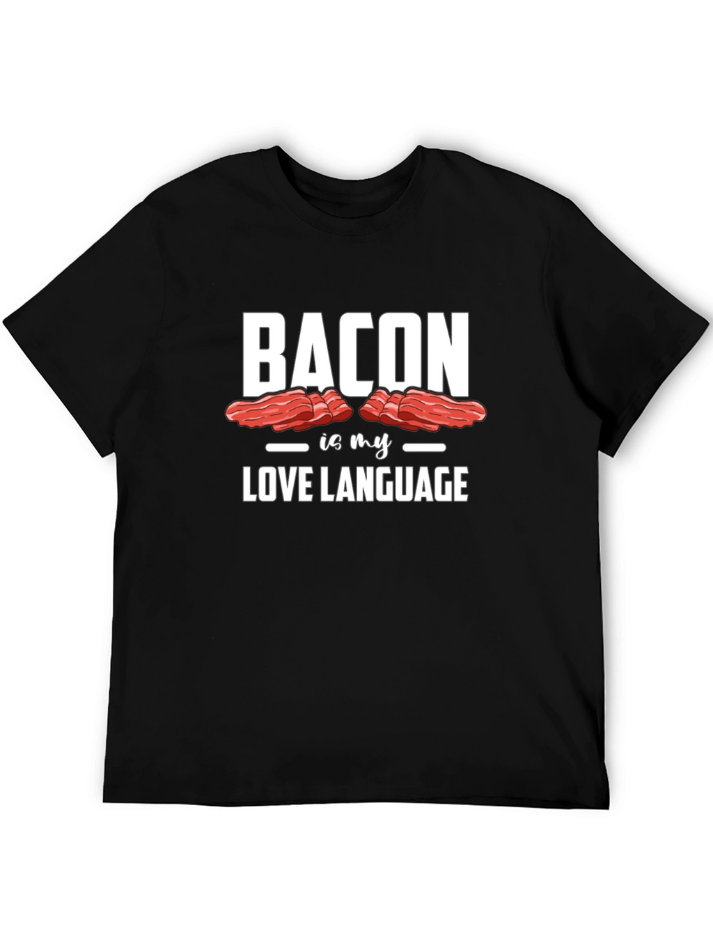 Bacon is My Love Language Graphic Tee - Unisex