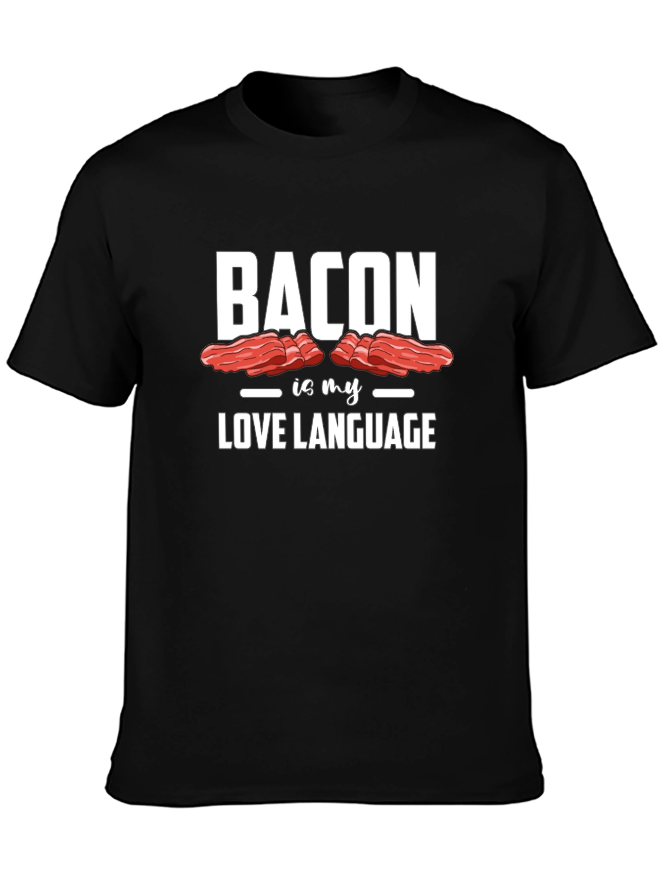Bacon is My Love Language Graphic Tee - Unisex
