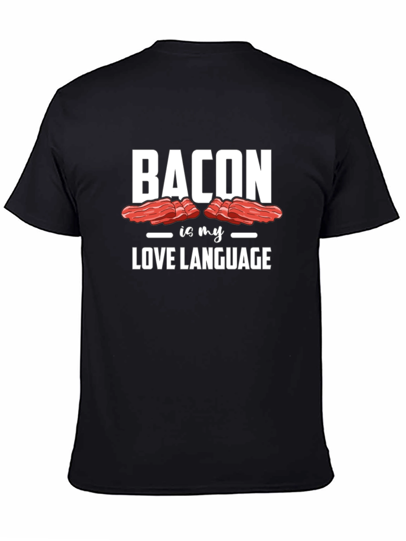Bacon is My Love Language Graphic Tee - Unisex