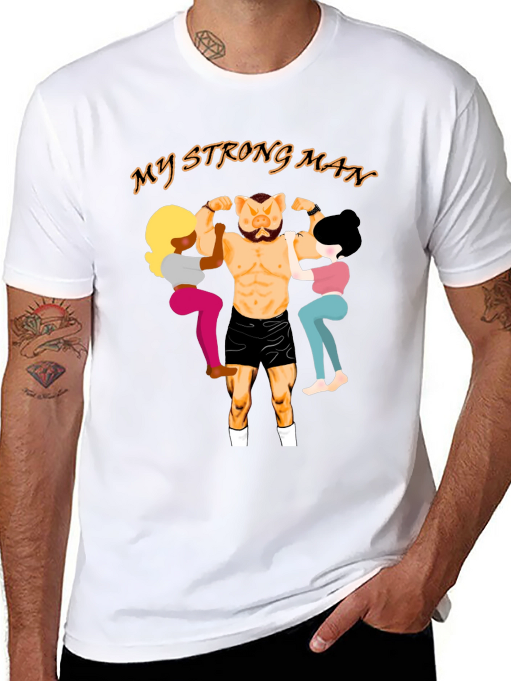 My Strong Man Graphic T-Shirt - Unisex