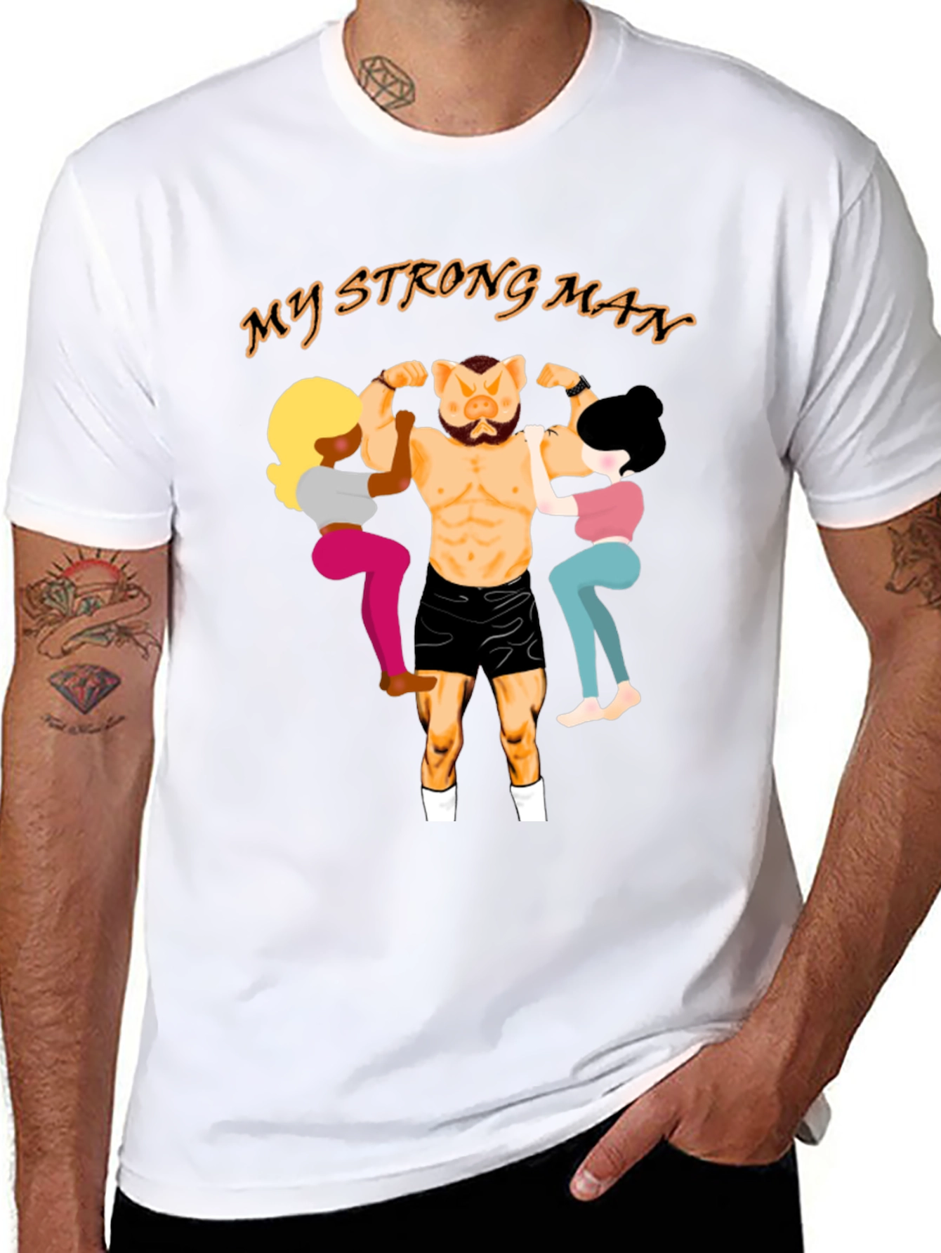My Strong Man Graphic T-Shirt - Unisex