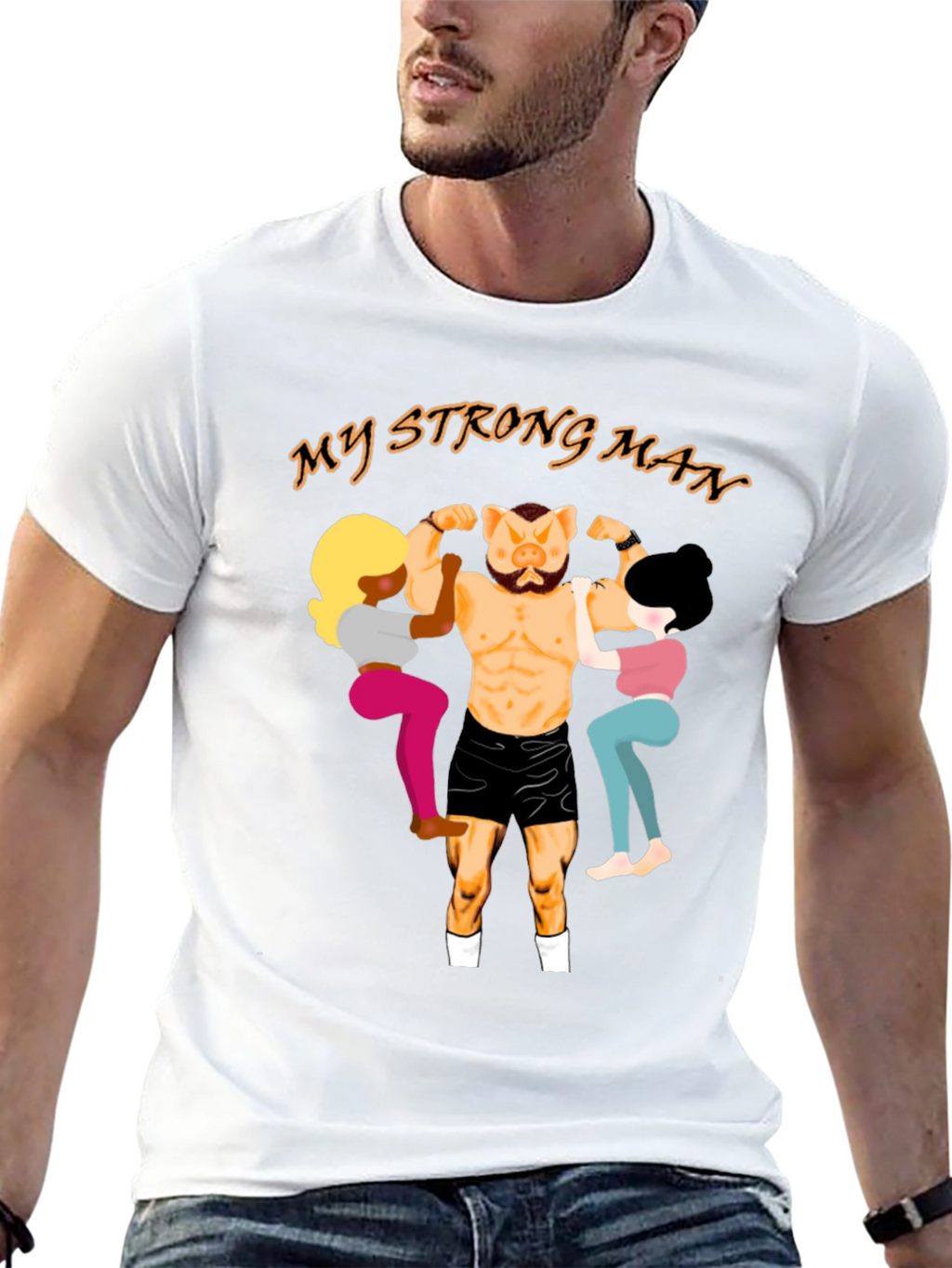 My Strong Man Graphic T-Shirt - Unisex