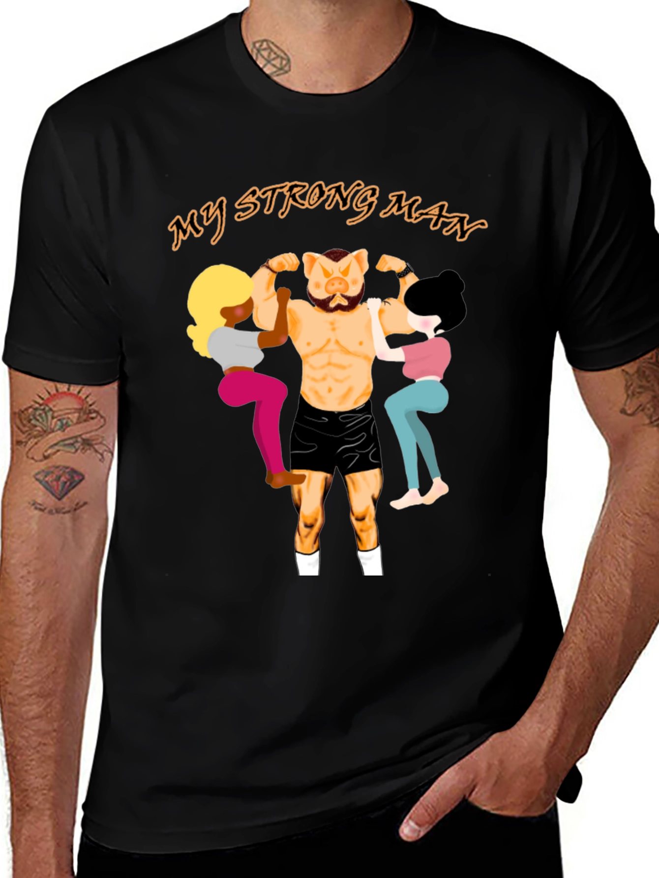 My Strong Man Graphic T-Shirt - Unisex