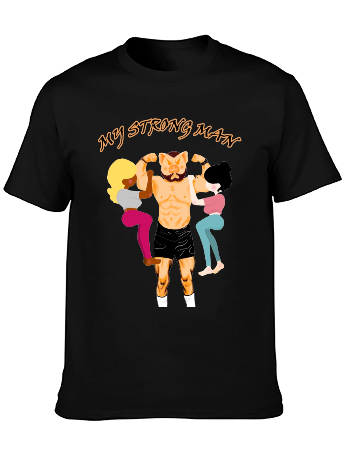 My Strong Man Graphic T-Shirt - Unisex