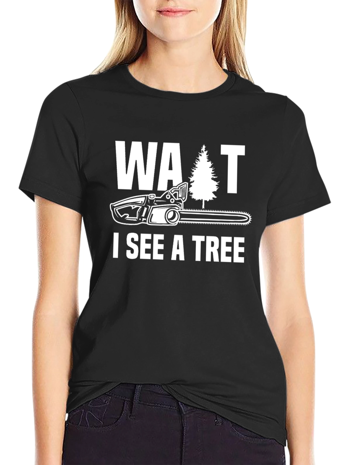 Wait I See A Tree Funny Chainsaw T-Shirt
