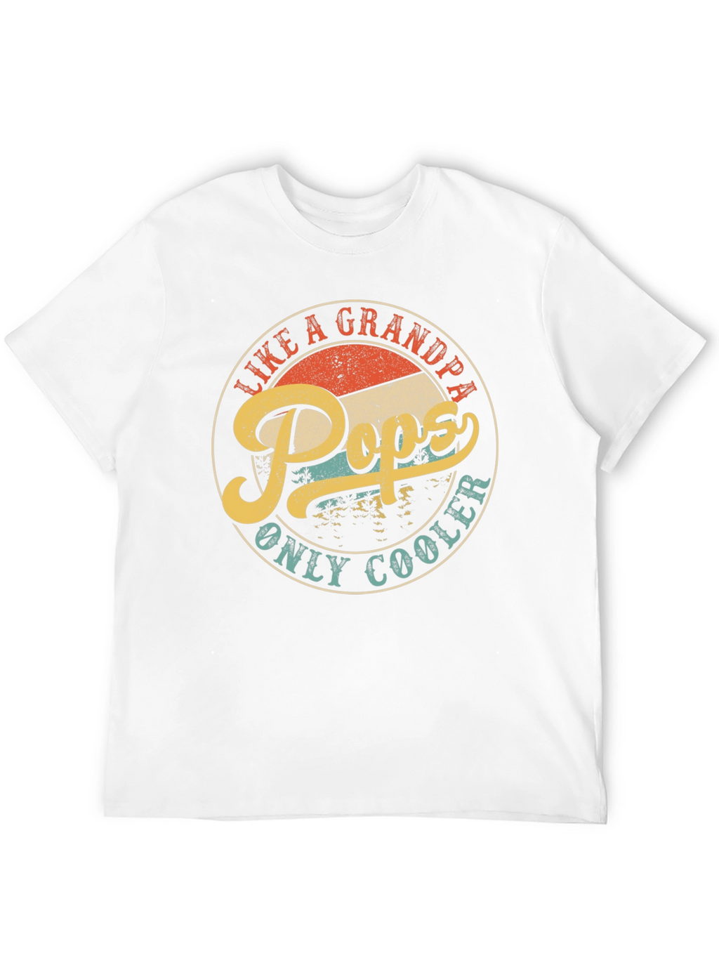 Pops Like a Grandpa Only Cooler T-Shirt