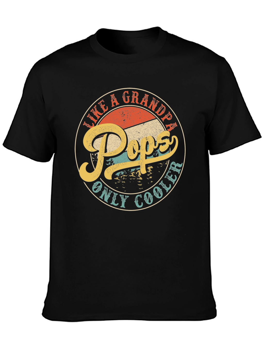 Pops Like a Grandpa Only Cooler T-Shirt