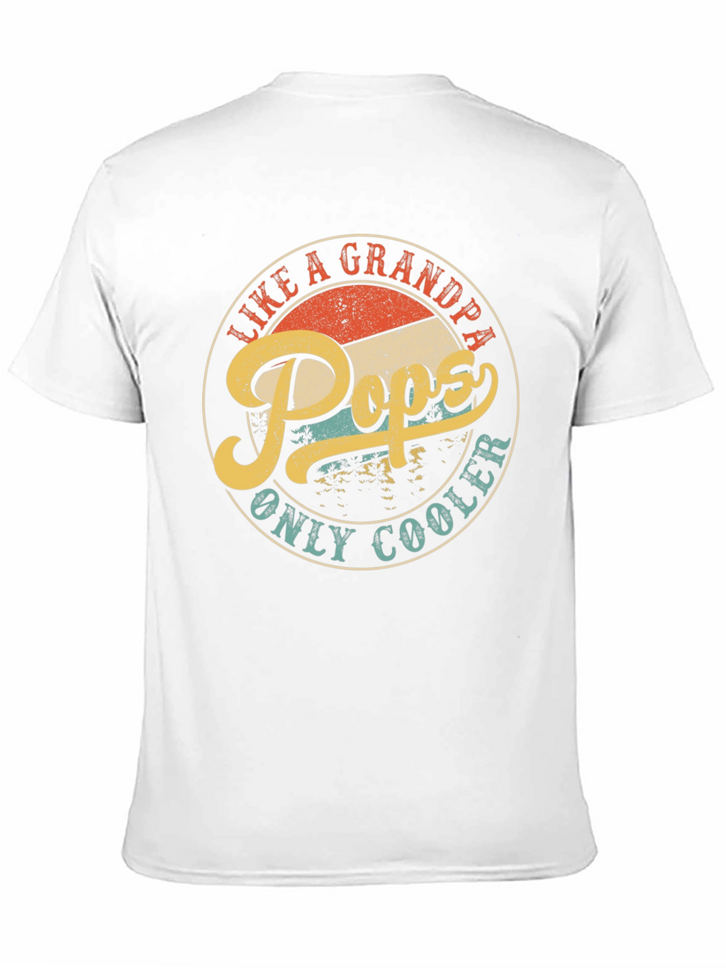 Pops Like a Grandpa Only Cooler T-Shirt
