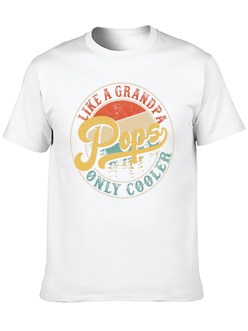 Pops Like a Grandpa Only Cooler T-Shirt
