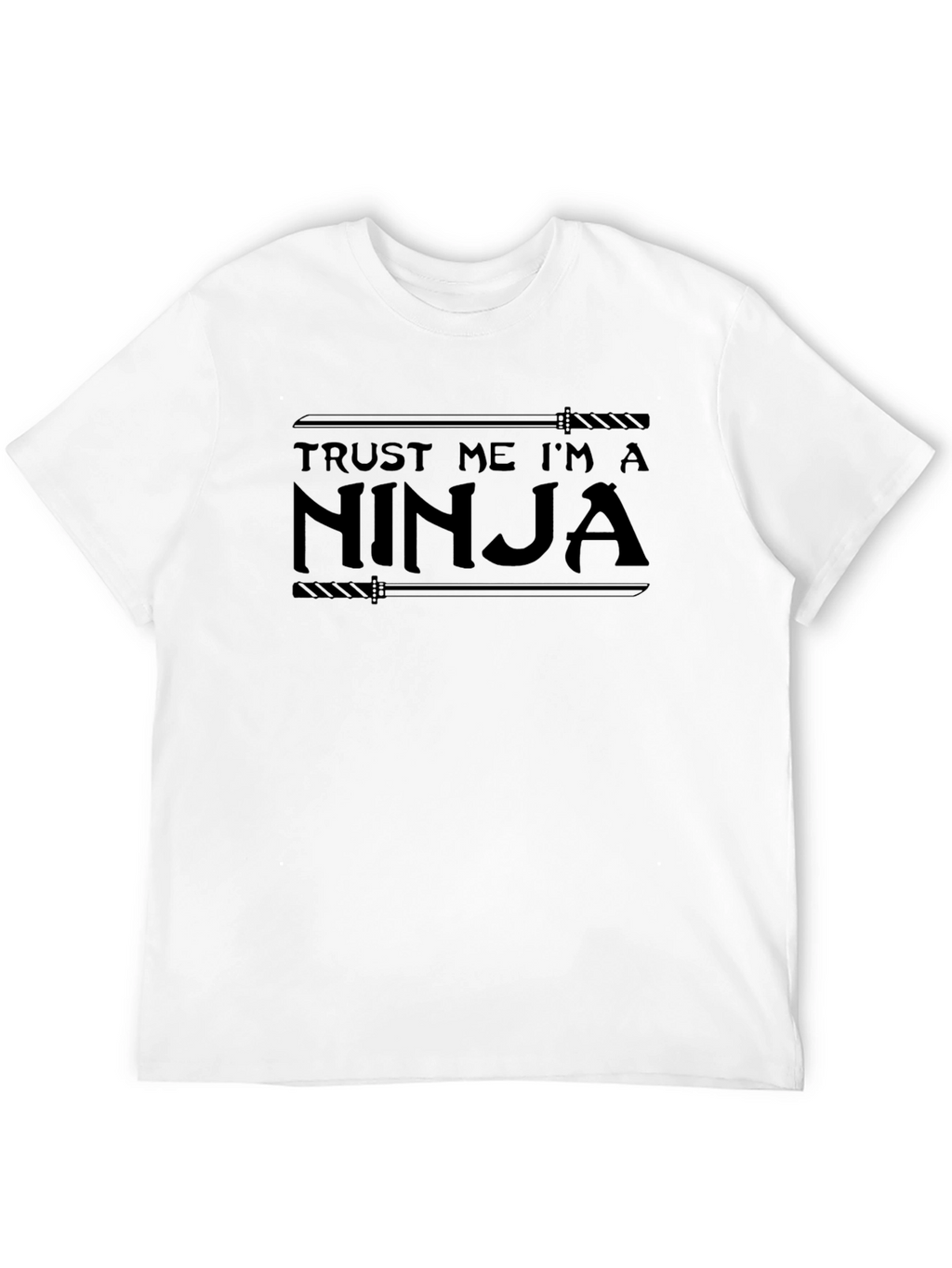 Trust Me Im A Ninja T-Shirt - Black