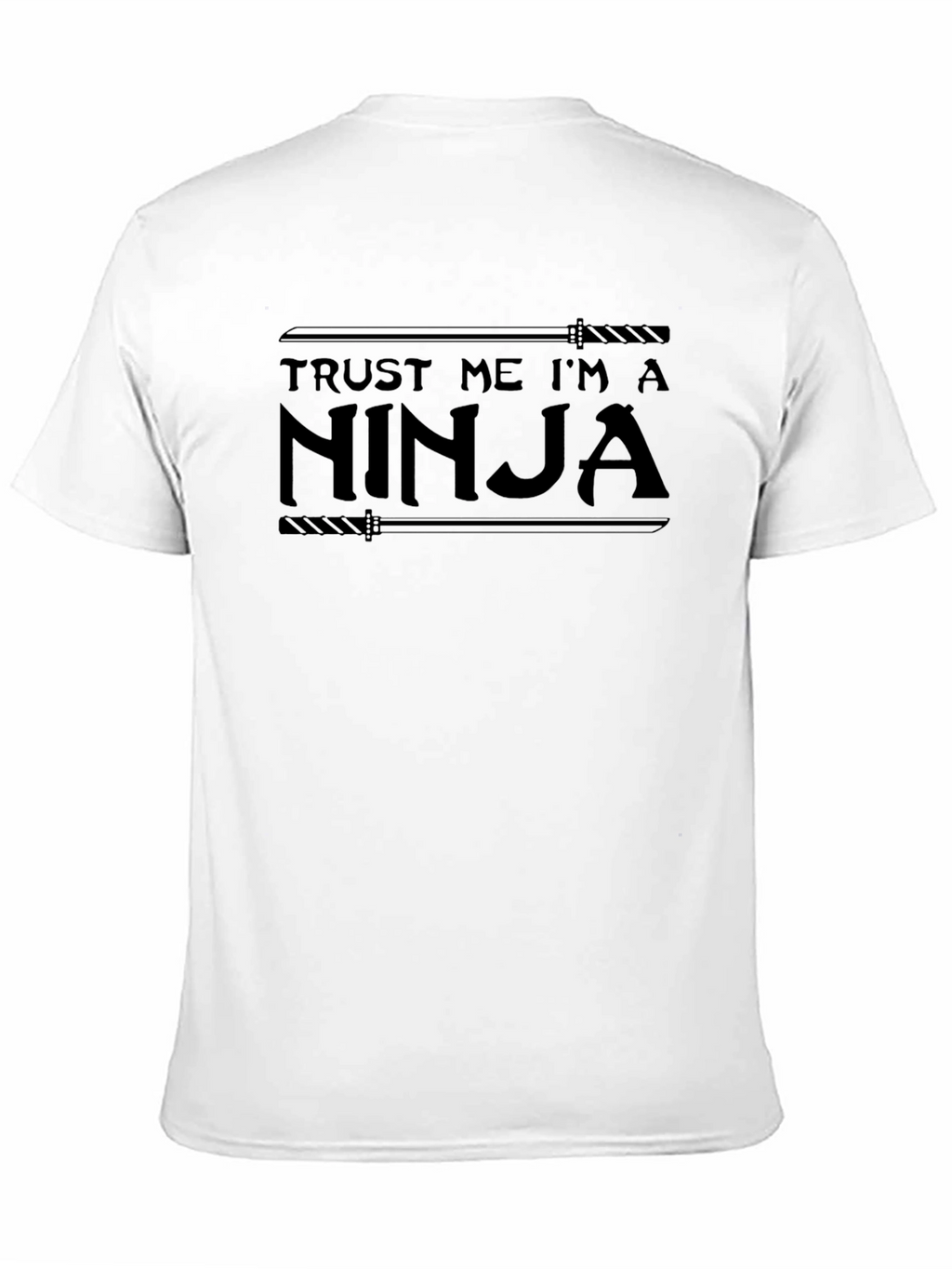 Trust Me Im A Ninja T-Shirt - Black