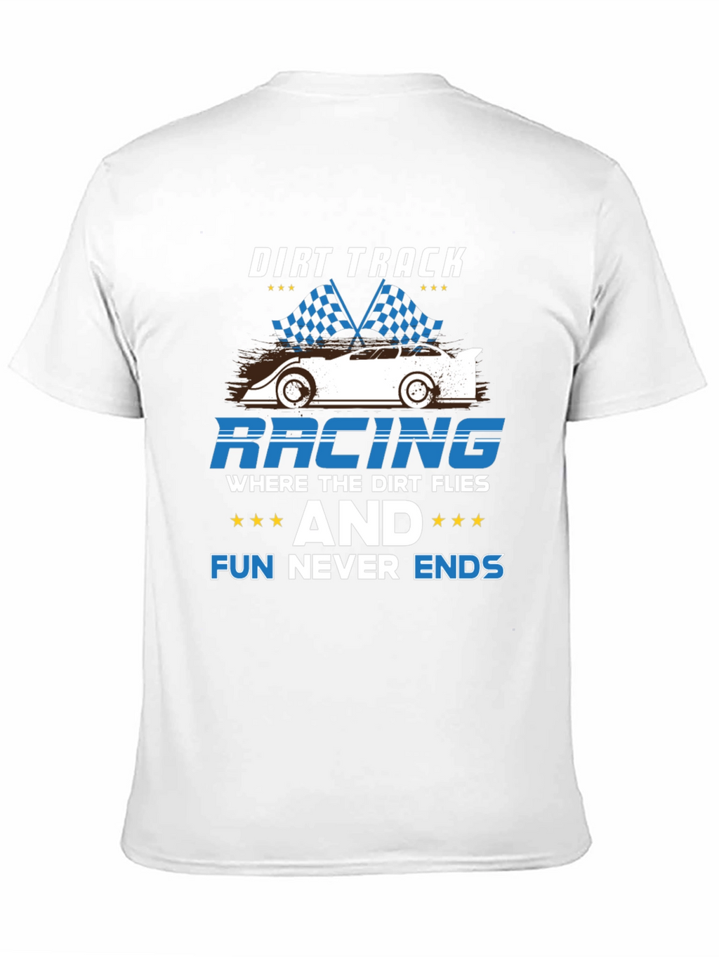 Dirt Track Racing Tee - Fun Never Ends