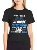 Dirt Track Racing Tee - Fun Never Ends