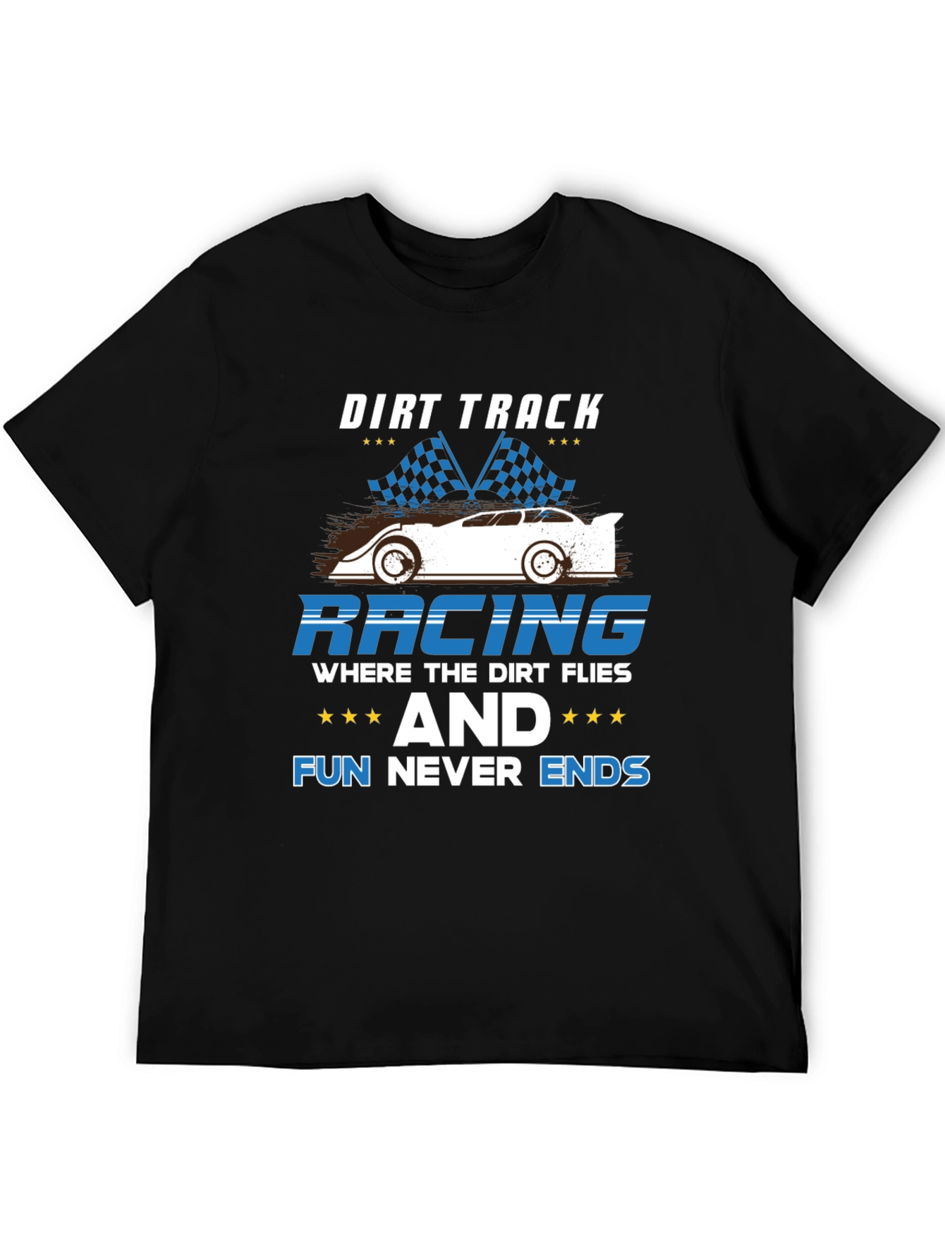 Dirt Track Racing Tee - Fun Never Ends