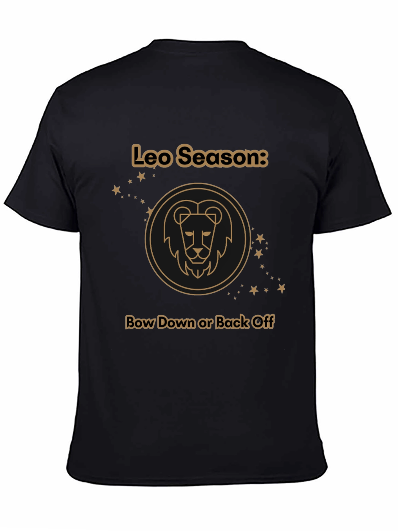 Leo Season Graphic T-Shirt - Bow Down or Back Off
