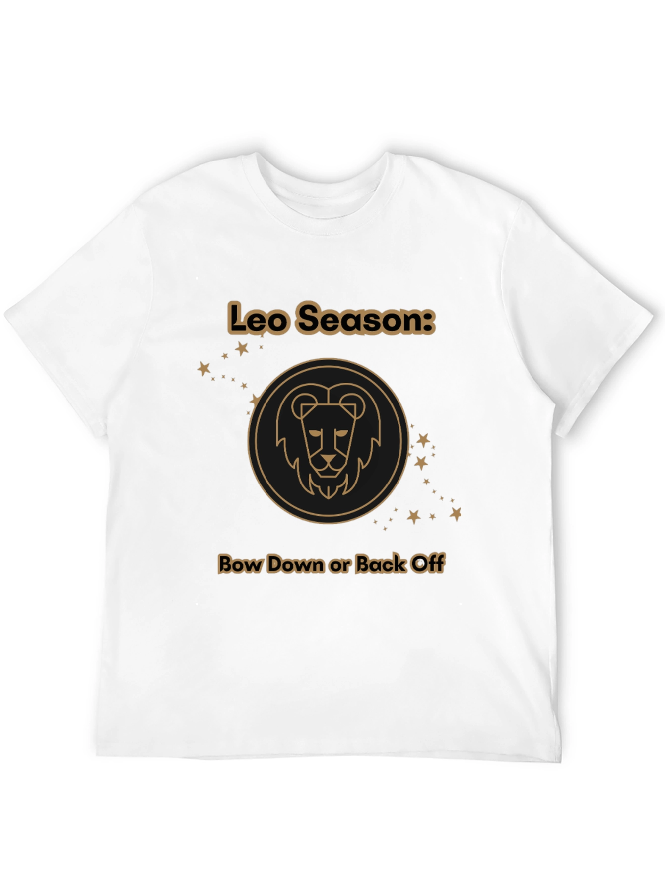 Leo Season Graphic T-Shirt - Bow Down or Back Off