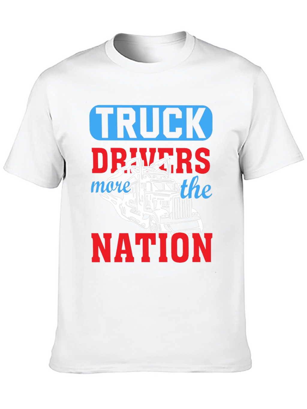Truck Driver T-Shirt - Drive the Nation!