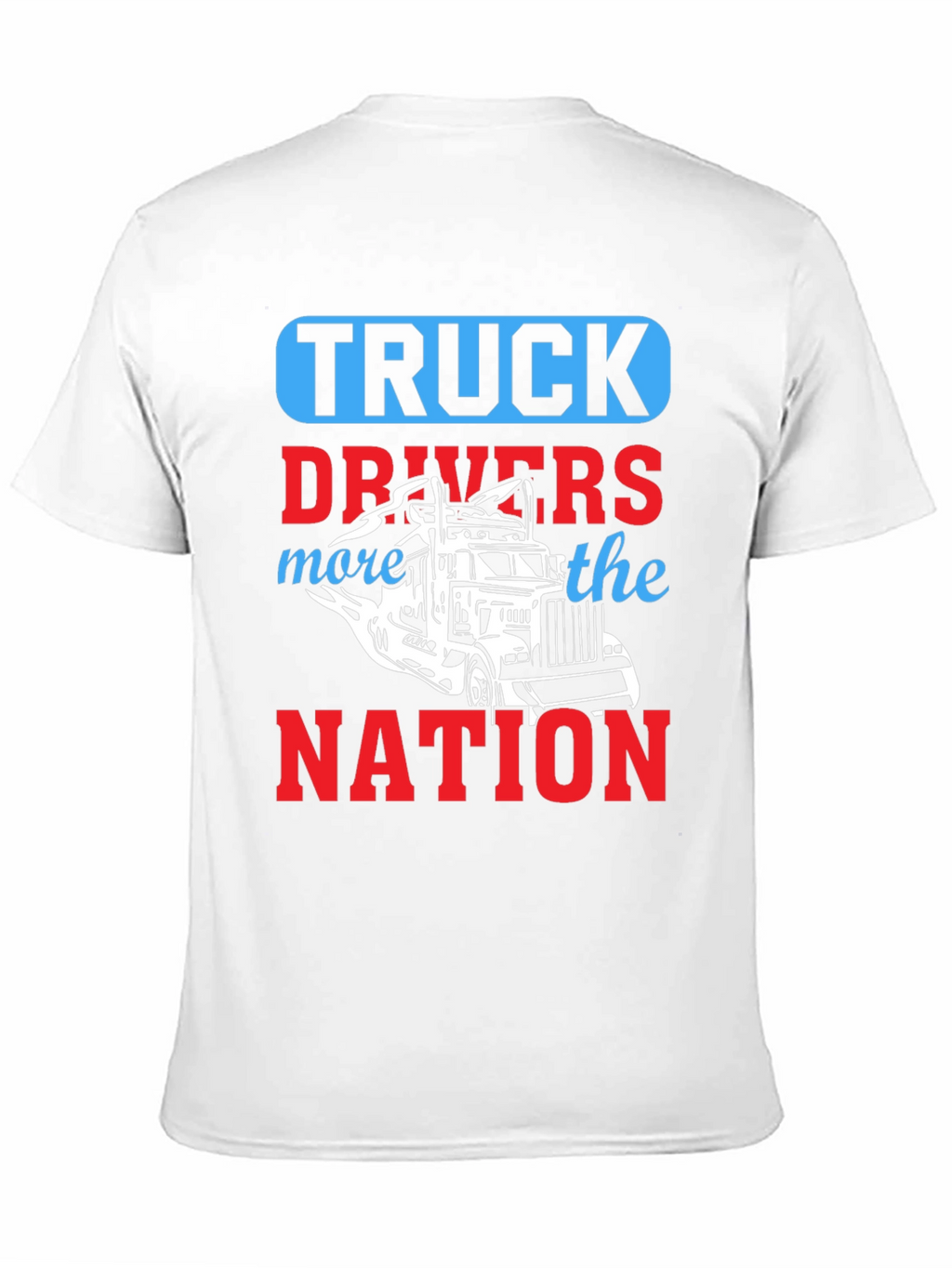 Truck Driver T-Shirt - Drive the Nation!