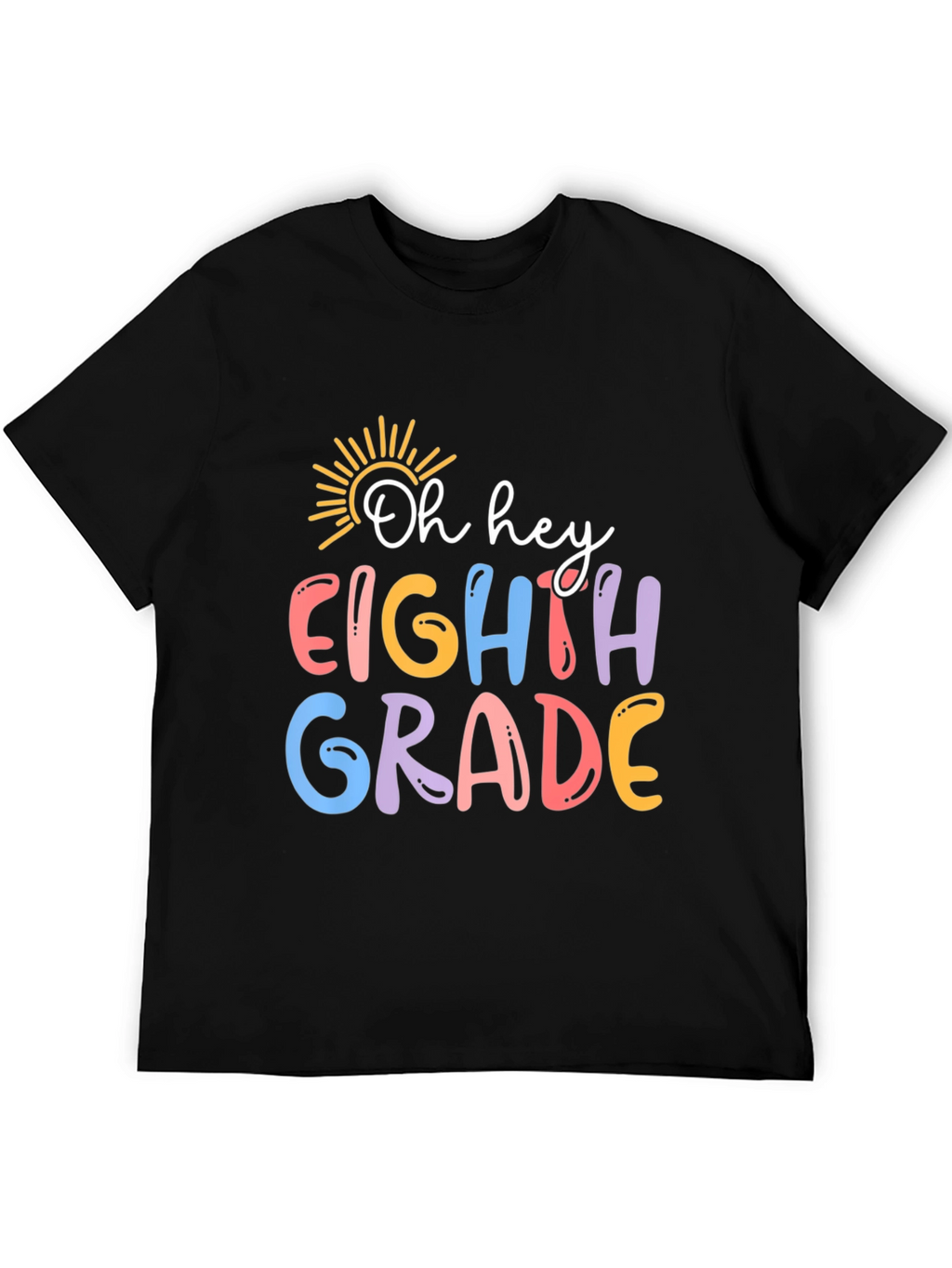 Oh Hey Eighth Grade T-Shirt