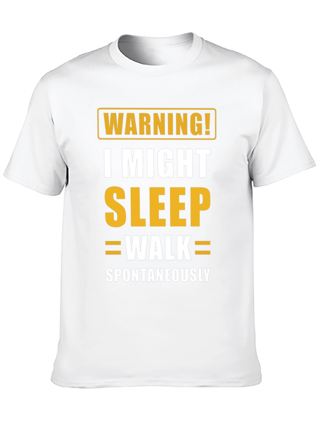 Warning Sleepwalk T-Shirt - Funny Sleepwalking Tee