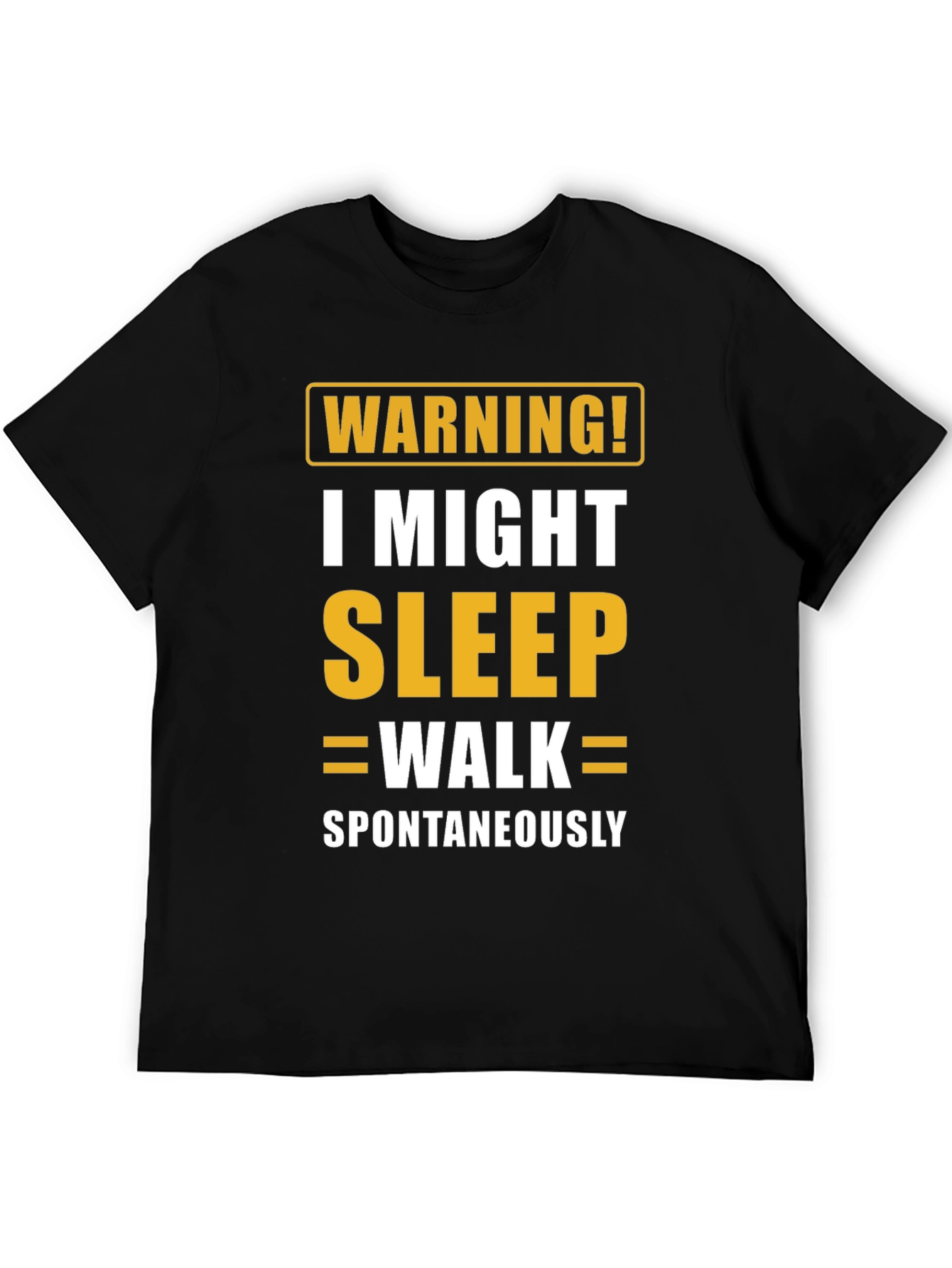 Warning Sleepwalk T-Shirt - Funny Sleepwalking Tee