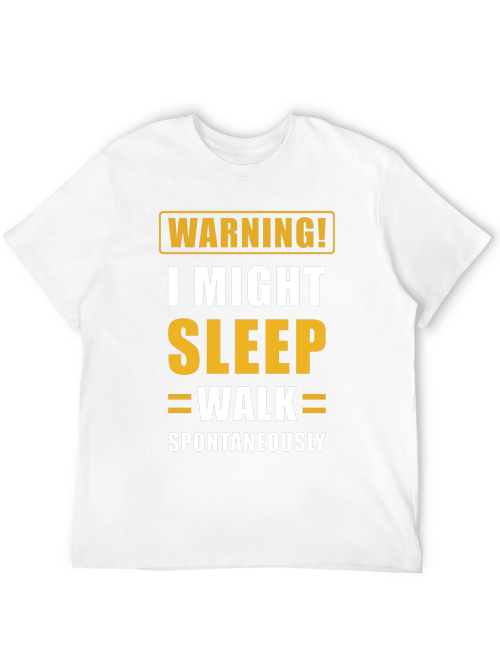 Warning Sleepwalk T-Shirt - Funny Sleepwalking Tee
