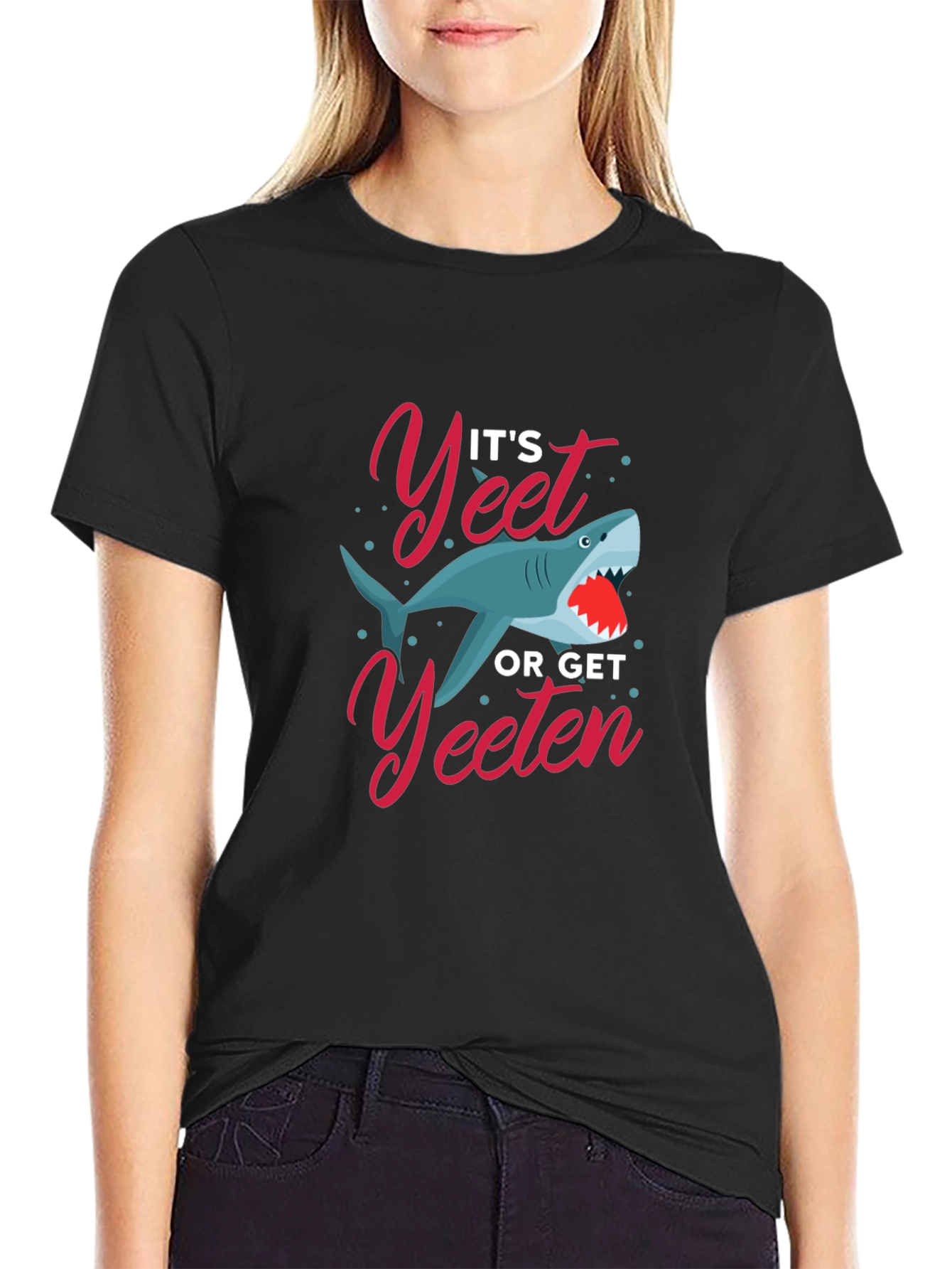 Its Yeet or Get Yeeten Shark Graphic T-Shirt