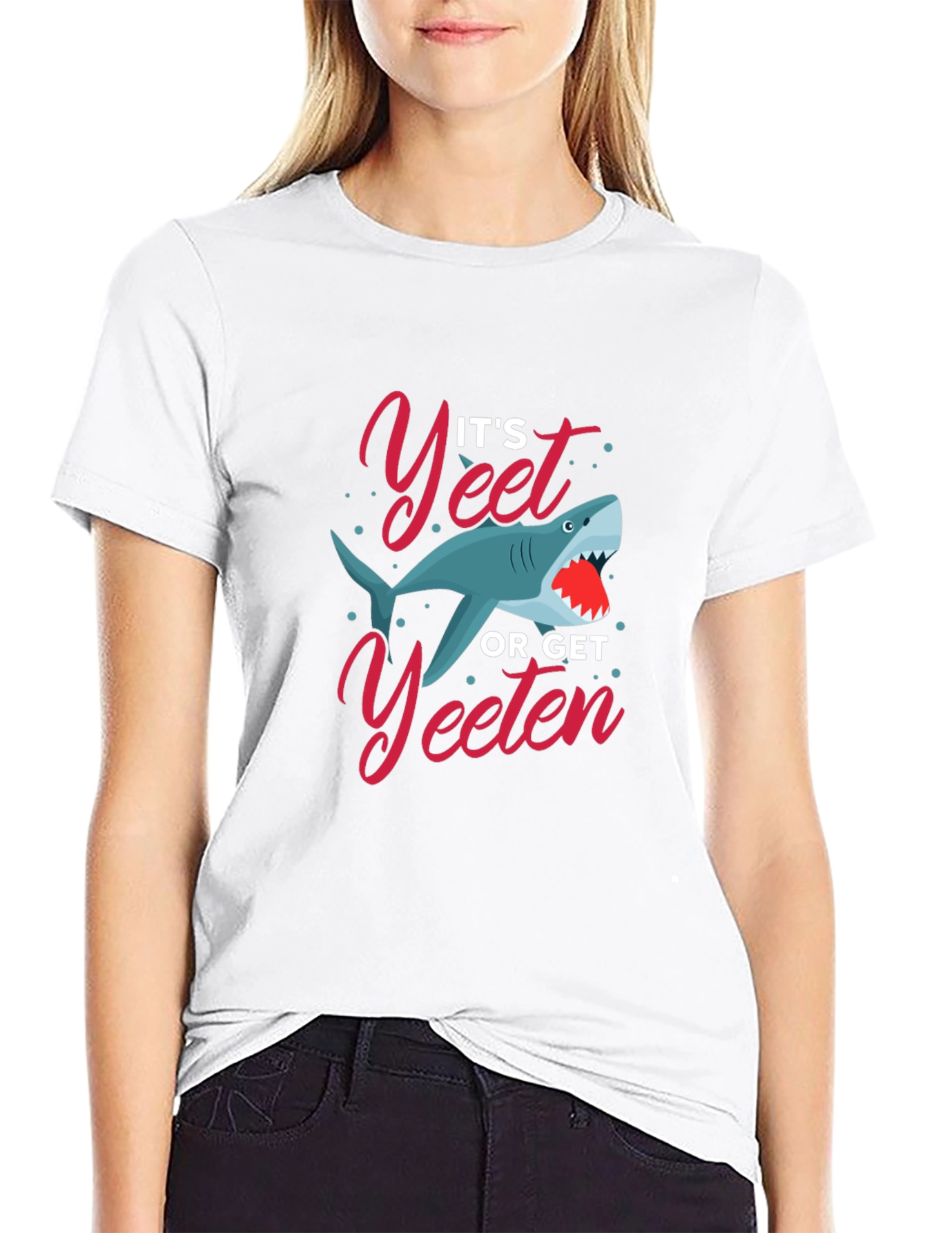 Its Yeet or Get Yeeten Shark Graphic T-Shirt